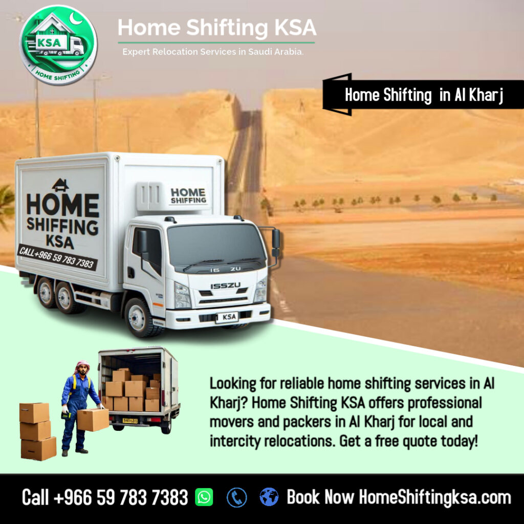 🏠 Home Shifting in Al Kharj Your Ultimate Guide to Stress-Free Relocation
