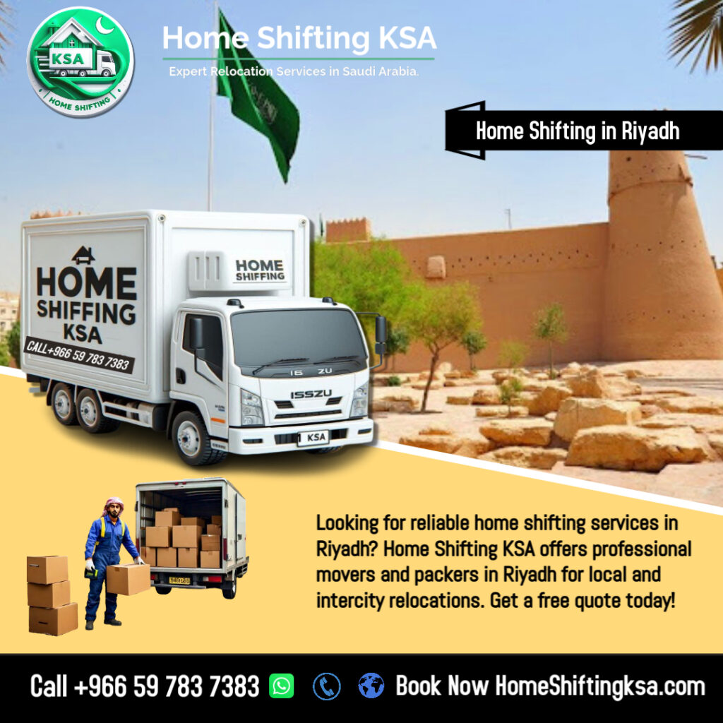 🏠 Home Shifting in Riyadh Your Ultimate Guide to Hassle-Free Relocation
